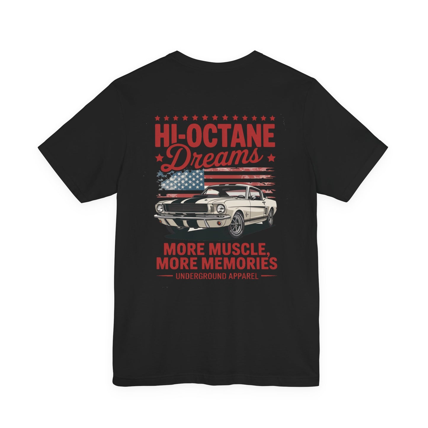 Hi-Octane Dreams Muscle Car T-Shirt — Vintage American Flag Underground Apparel Tee