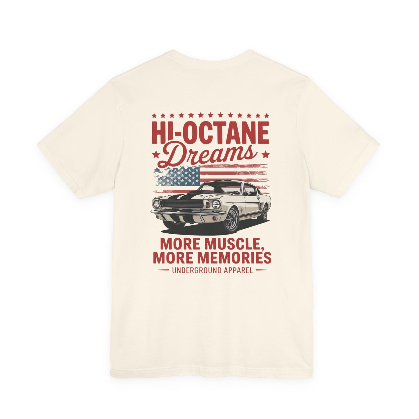 Hi-Octane Dreams Muscle Car T-Shirt — Vintage American Flag Underground Apparel Tee