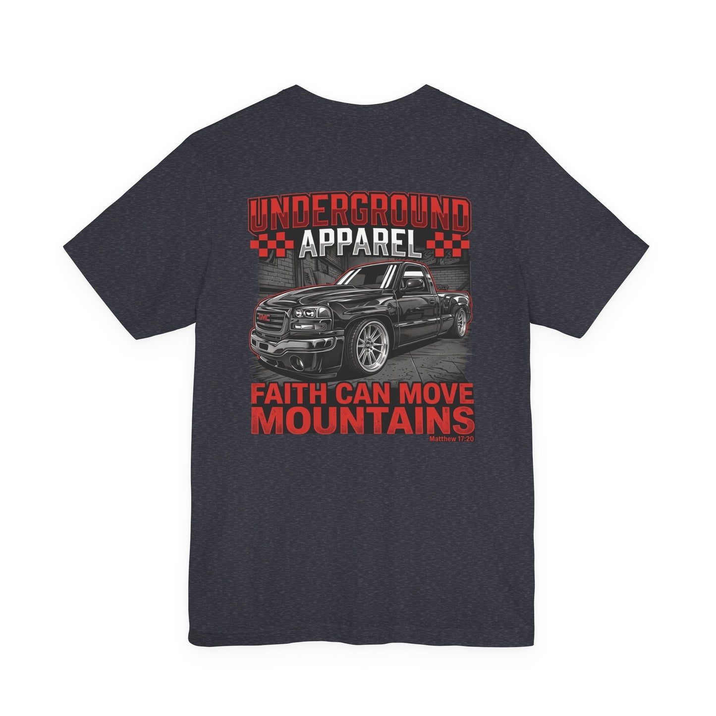 Underground Apparel OG 'Faith Can Move Mountains' Truck Graphic Tee