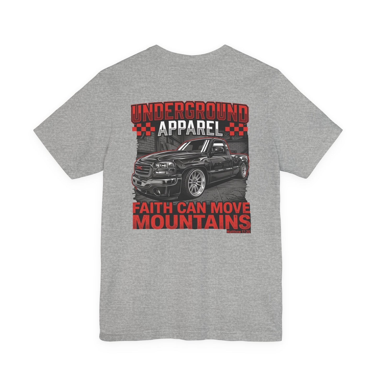 Underground Apparel OG 'Faith Can Move Mountains' Truck Graphic Tee