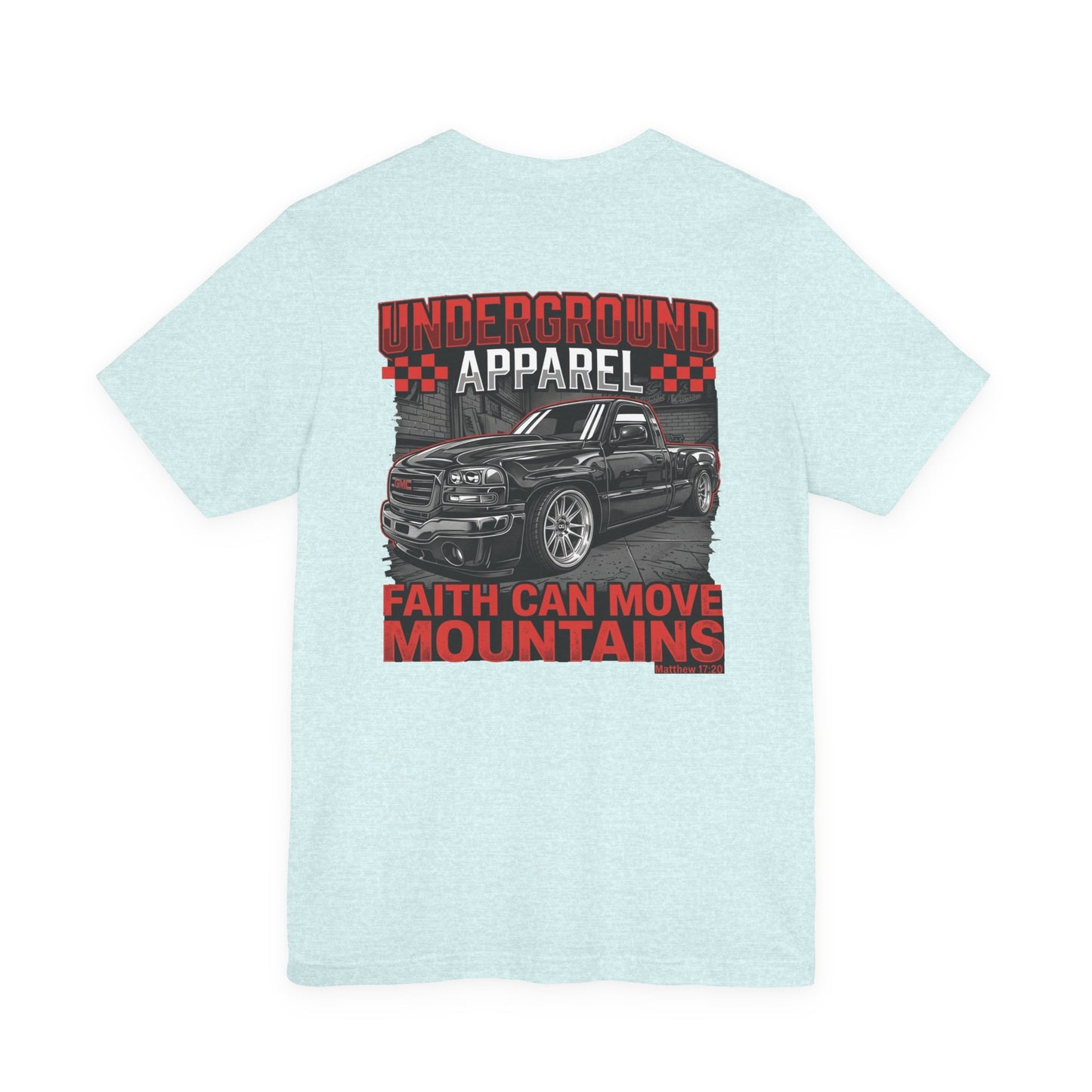 Underground Apparel OG 'Faith Can Move Mountains' Truck Graphic Tee